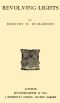 [Gutenberg 62967] • Revolving Lights · Pilgrimage, Volume 7